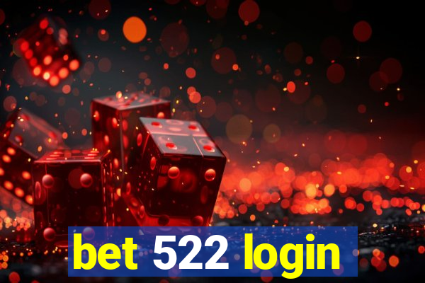 bet 522 login